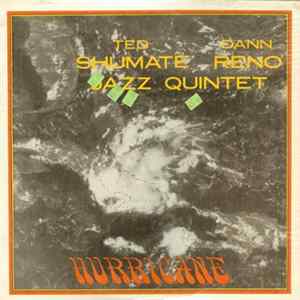 Ted Schumate - Dann Reno Jazz Quintet - Hurricane mp3