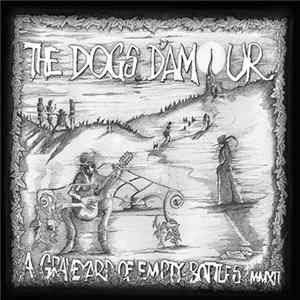 The Dogs D'Amour - A Graveyard Of Empty Bottles MMXII mp3