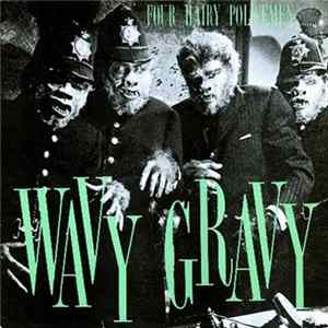 Various - Wavy Gravy – Four Hairy Policemen mp3