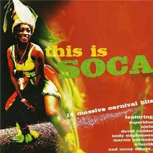 Various - This Is Soca (14 Massive Carnival Hits) mp3
