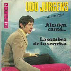 Udo Jurgens - Alguien Cantó... / La Sombra De Tu Sonrisa mp3