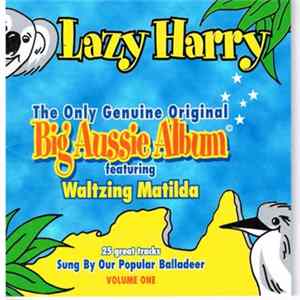 Lazy Harry - Big Aussie Album (Volume One) mp3