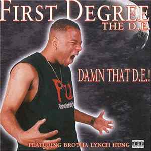 First Degree The D.E. - Damn That D.E.! mp3