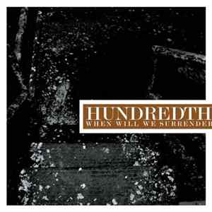 Hundredth - When Will We Surrender mp3