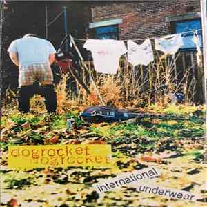 Dogrocket - International Underwear mp3