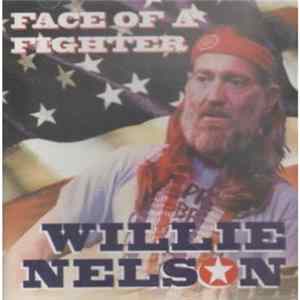 Willie Nelson - Face Of A Fighter mp3