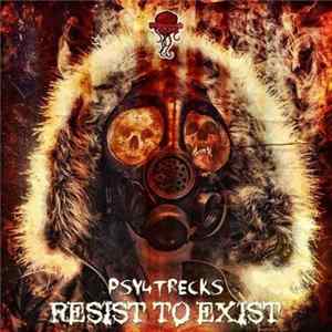Psy4trecks - Resist To Exist mp3