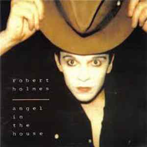 Robert Holmes - Angel In The House mp3
