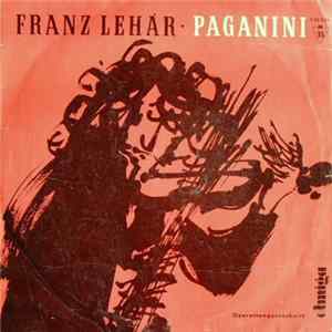 Franz Lehár - Paganini - Operettenquerschnitt mp3