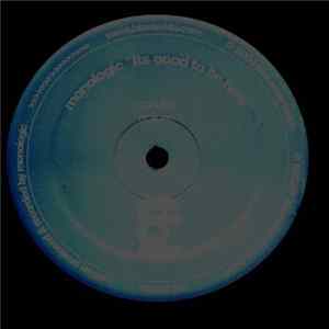 Monologic - It's Good To Be Here mp3