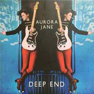 Aurora Jane - Deep End mp3