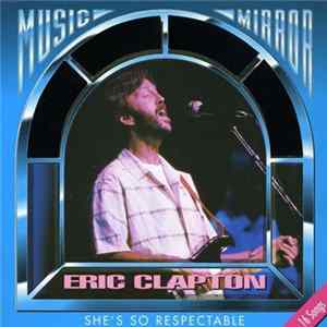 Eric Clapton - She's So Respectable mp3