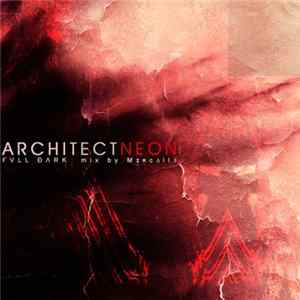 M‡яc▲ll▲ - Architect - Neon Remixes mp3