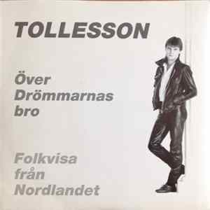 Tollesson - Över Drömmarnas Bro / Folkvisa Från Nordlandet mp3