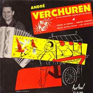 André Verchuren Et Son Ensemble - Perles De Cristal • Aubade D'Oiseaux • Brise Napolitaine • Les Triolets mp3