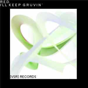 R.E.D. - I'll Keep Gruvin mp3