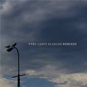 Ptr1 - Carte Blanche Remixed mp3