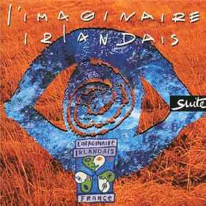 Various - L'Imaginaire Irlandais (Suite) / Imagine Another Ireland (Encore) mp3