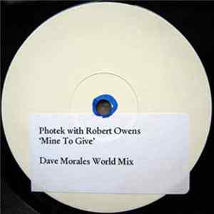 Photek With Robert Owens - Mine To Give mp3
