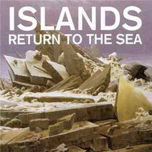 Islands - Return To The Sea mp3