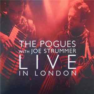 The Pogues With Joe Strummer - Live In London mp3