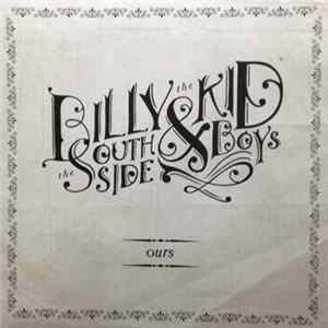 Billy The Kid And The Southside Boys - Ours mp3
