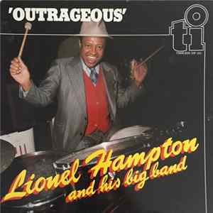 Lionel Hampton And His Big Band - Outrageous mp3