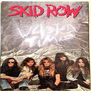 Skid Row - Wasted Time mp3