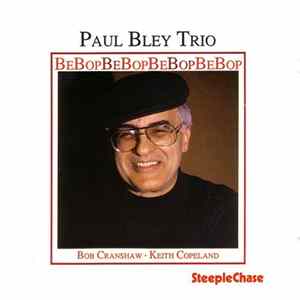 Paul Bley Trio - Bebop mp3