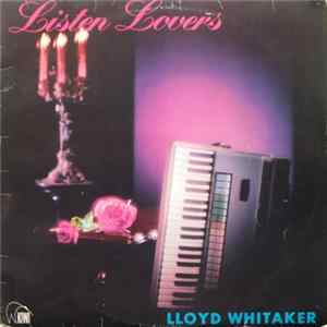 Lloyd Whitaker - Listen Lovers mp3