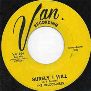 The Melody-Aires - Surely I Will mp3