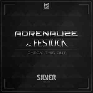 Adrenalize & Festuca - Check This Out mp3