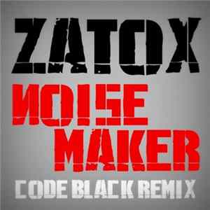 Zatox - Noise Maker (Code Black Remix) mp3