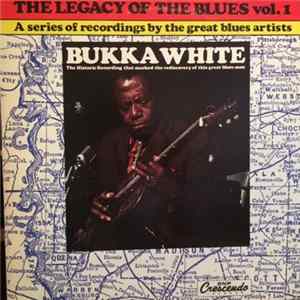 Bukka White - The Legacy Of The Blues Vol.1 mp3
