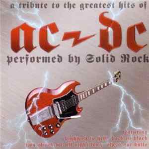 Solid Rock - A Tribute To The Greatest Hits Of AC/DC Performed By Solid Rock mp3