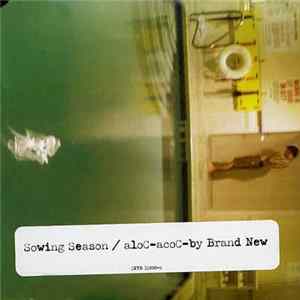 Brand New - Sowing Season / aloC-acoC mp3