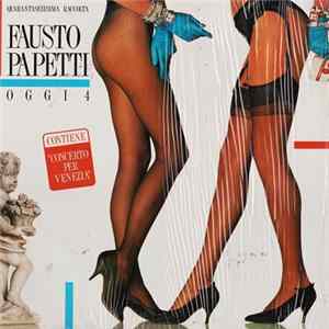 Fausto Papetti - Oggi 4 - Quarantaseiesima Raccolta mp3