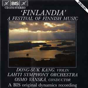 Lahti Symphony Orchestra & Dong-Suk Kang & Osmo Vänskä - Finlandia: A Festival Of Finnish Music mp3