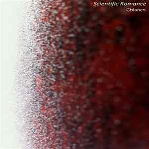 Gblanco - Scientific Romance mp3