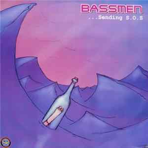 Bassmen - ...Sending S.O.S mp3