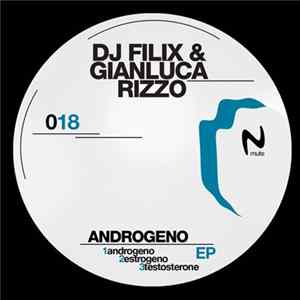 DJ Filix & Gianluca Rizzo - Androgeno EP mp3