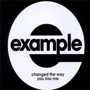 Example - Changed The Way You Kiss Me mp3