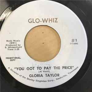 Gloria Taylor - You Got To Pay The Price mp3