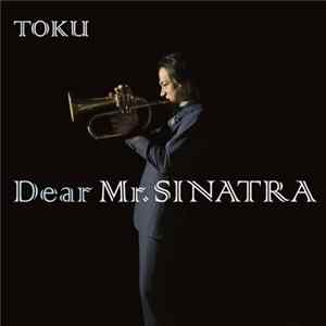 TOKU - Dear Mr.Sinatra mp3