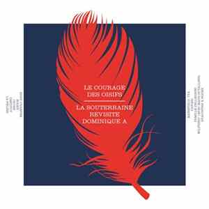 Various - Le Courage Des Oisifs / La Souterraine Revisite Dominique A mp3