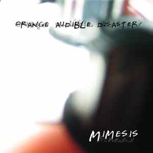 Orange Audible Disaster - Mimesis mp3