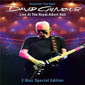 David Gilmour - Remember That Night Live At The Royal Albert Hall mp3