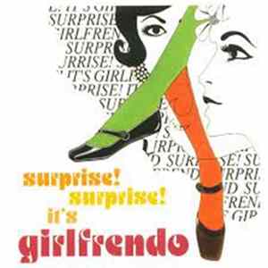 Girlfrendo - Surprise! Surprise! It's Girlfrendo mp3