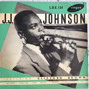 J. J. Johnson Sextet - Featuring Clifford Brown mp3