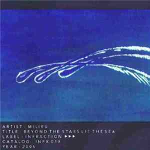 Milieu - Beyond The Stars Lies The Sea mp3